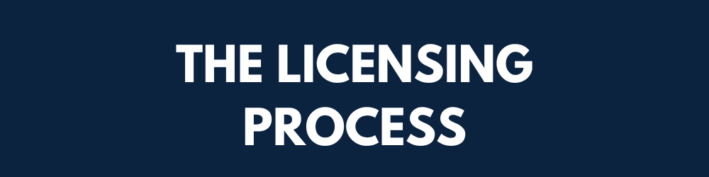 The Licensing Process