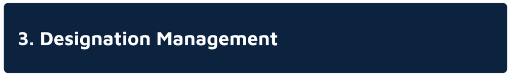 Management of Designation
