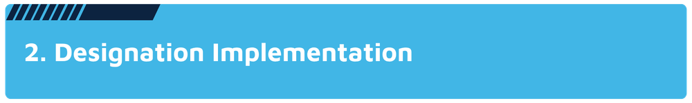 Designation Implementation Designation Implementation