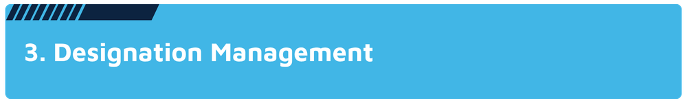Management of Designation