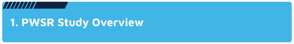 PWSR Study Overview PWSR Study Overview