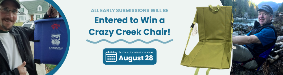 Early submissions (before Aug. 28) will automatically be entered to win an RMS Crazy Creek Chair!
